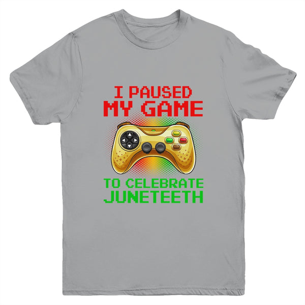 Juneteenth Gamer I Paused My Game To Celebrate Juneteeth Youth Youth T Shirt Sport Grey 600x.jpg