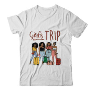 Girls Trip Black Women Queen Melanin African American Pride Classic T Shirt White 600x.jpg