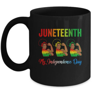 Black Women Free Juneteenth Is My Independence Day Mug 11oz Mug Black front 600x 2.jpg