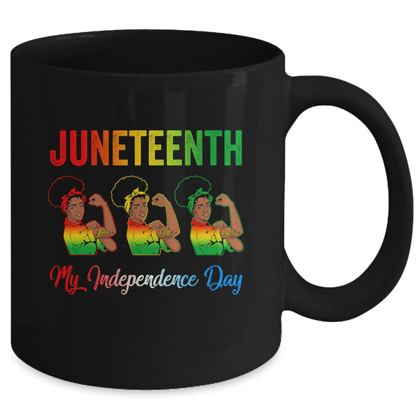 Black Women Free Juneteenth Is My Independence Day Mug 11oz Mug Black back 600x 2.jpg