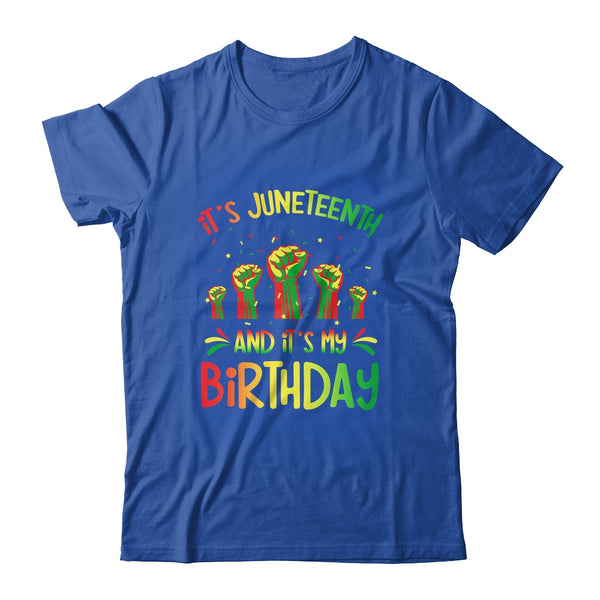 Its Juneteenth And My Birthday African Black Juneteenth Classic T Shirt Royal 600x 1.jpg