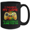 Juneteenth Gamer I Paused My Game To Celebrate Juneteeth Mug 15oz Mug Black back 600x.jpg