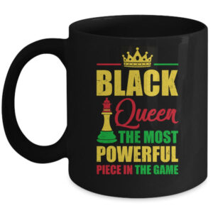 Black Queen The Most Powerful Piece In The Game Black Pride Mug 11oz Mug Black front 600x.jpg