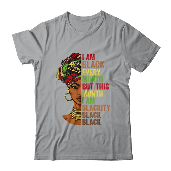 Im Black Every Month This Month I Am Blackity Black Black Classic T Shirt Sport Grey 600x.jpg