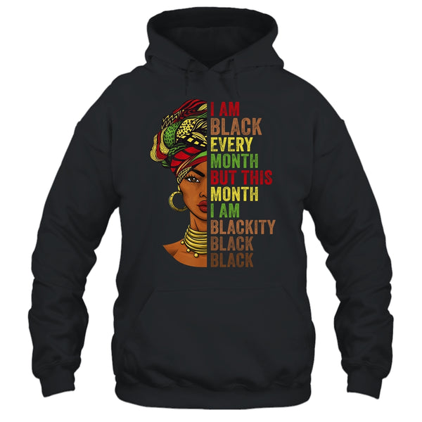 Im Black Every Month This Month I Am Blackity Black Black Pullover Hoodie Black 600x.jpg