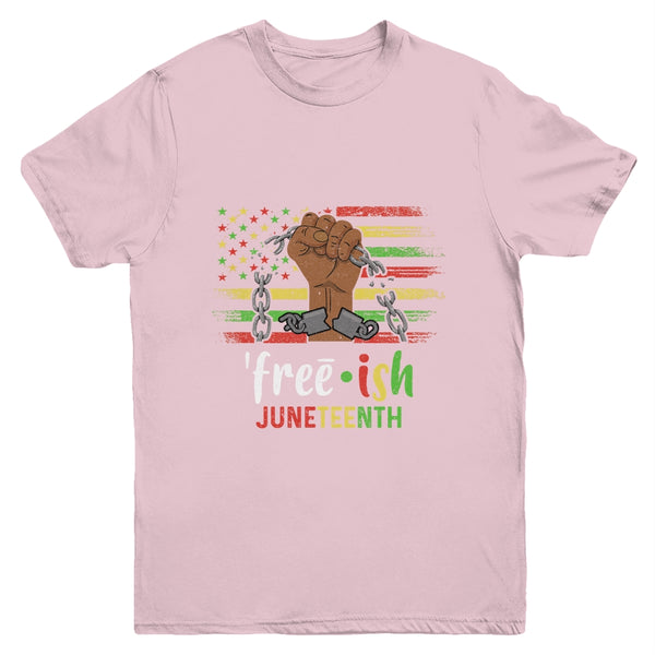 Free Ish Juneteenth Black History Since 1865 Youth Youth T Shirt Light Pink 600x.jpg