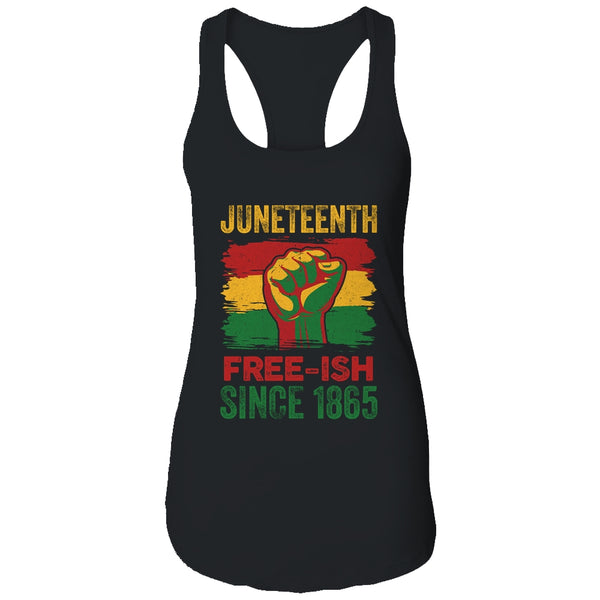 Juneteenth Free Ish Since 1865 Independence Day Black Pride Women s Ideal Racerback Tank Black 600x.jpg