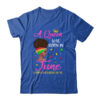 Queen Was Born In June Birthday Girl Black Women African Classic T Shirt Royal 600x.jpg