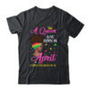 Queen Was Born In April Birthday Girl Black Women African Classic T Shirt Black 600x.jpg