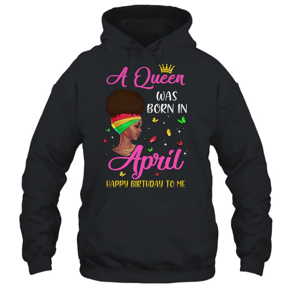 Queen Was Born In April Birthday Girl Black Women African Pullover Hoodie Black 600x.jpg