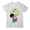 I Am Black History Pride Black Girl History Month Gift Classic T Shirt White 600x.jpg