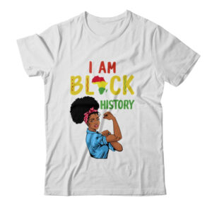 I Am Black History Pride Black Girl History Month Gift Classic T Shirt White 600x.jpg