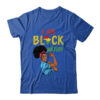 I Am Black History Pride Black Girl History Month Gift Classic T Shirt Royal 600x.jpg