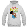 I Am Black History Pride Black Girl History Month Gift Pullover Hoodie White 600x.jpg