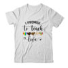 I Promise To Teach Love Autism African LGBT Pride Teacher Classic T Shirt White 600x.jpg