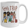 Girls Trip Black Women Queen Melanin African American Pride Mug 15oz Mug White 7945cea8 286f 4a5e 8bdd 7744b8529aa4 600x.jpg