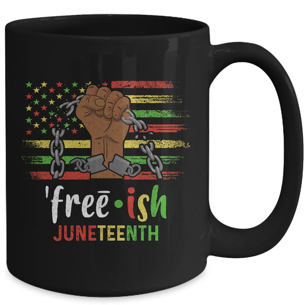 Free Ish Juneteenth Black History Since 1865 Mug 15oz Mug Black c98cd446 7dc1 49f5 870c 20062df66fc9 600x.jpg