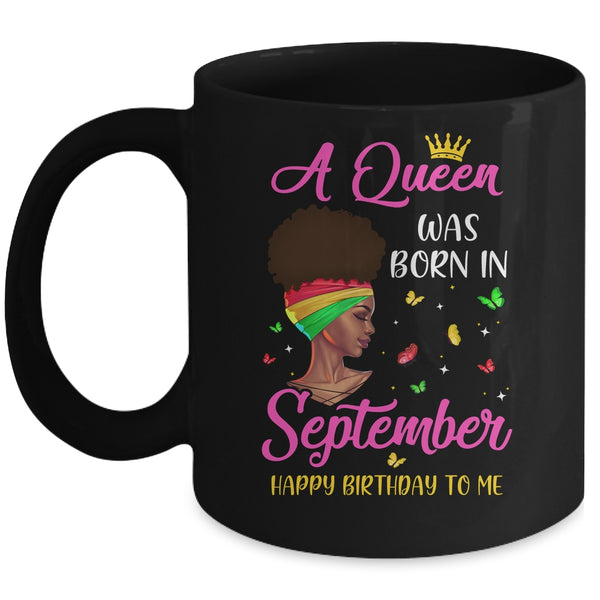 Queen Was Born In September Birthday Girl Black Women African Mug 11oz Mug Black 600x.jpg