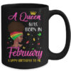 Queen Was Born In February Birthday Girl Black Women African Mug 15oz Mug Black ee1f9eb1 aade 4522 8e90 e73f90ee443d 600x.jpg
