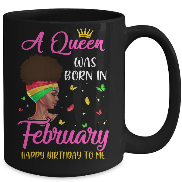Queen Was Born In February Birthday Girl Black Women African Mug 15oz Mug Black ee1f9eb1 aade 4522 8e90 e73f90ee443d 600x.jpg