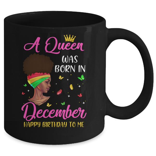 Queen Was Born In December Birthday Girl Black Women African Mug 11oz Mug Black 17f90375 026a 4774 be04 195e5b490257 600x.jpg