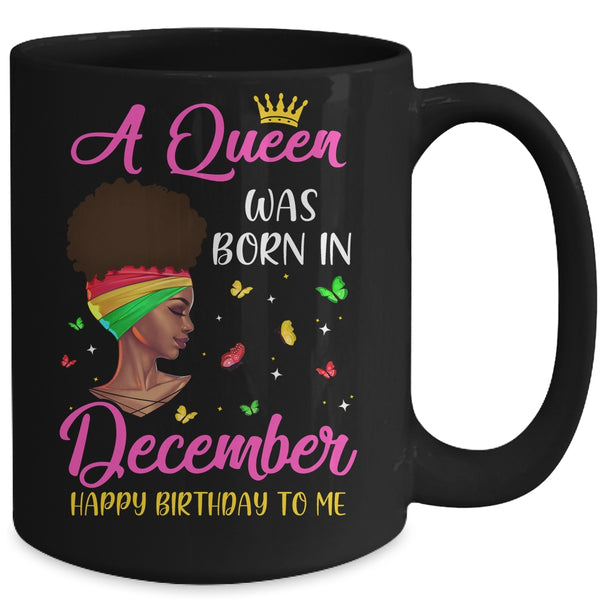 Queen Was Born In December Birthday Girl Black Women African Mug 15oz Mug Black 83c81820 b2e1 4259 b558 acb65d006a2b 600x.jpg