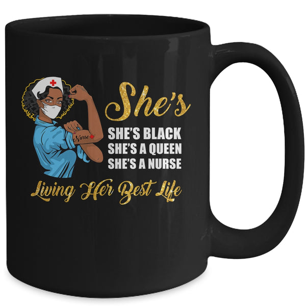 Shes Black That Queen Nurse Proud Black Nursing RN Mug 15oz Mug Black 2b08726a 632a 4f86 8ab9 2aa3d776d04d 600x.jpg
