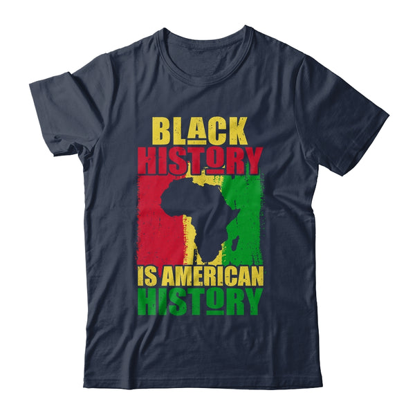 Black History Is American History Black History Month Africa Classic T Shirt Navy 600x.jpg