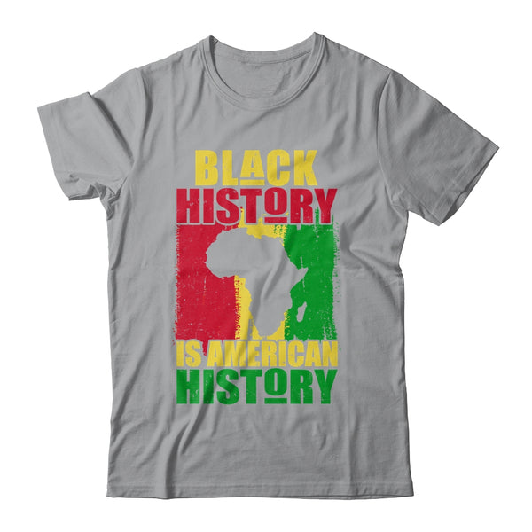 Black History Is American History Black History Month Africa Classic T Shirt Sport Grey 600x.jpg