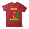 Black History Is American History Black History Month Africa Classic T Shirt Red 600x.jpg