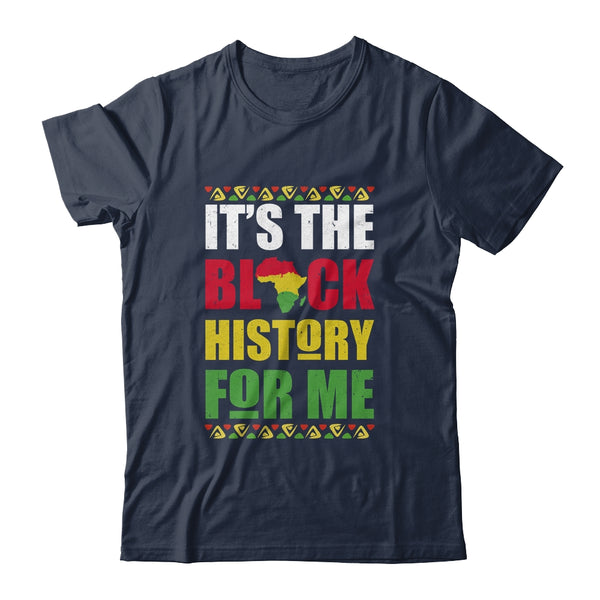 It s The Black History For Me Black History Month African Classic T Shirt Navy 600x.jpg