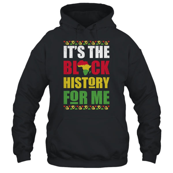 It s The Black History For Me Black History Month African Pullover Hoodie Black 600x.jpg