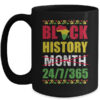 Black History Month 24 7 365 Pride African American Mug 15oz Mug Black 600x.jpg