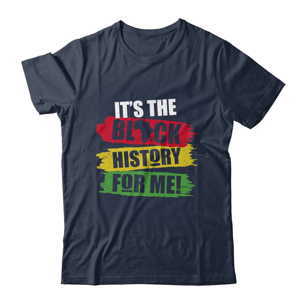 Black History Month It s The Black History For Me African Classic T Shirt Navy 600x.jpg