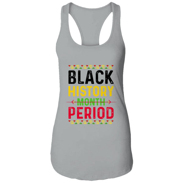 Black History Period Black Pride Black History Month Women s Ideal Racerback Tank Heather Grey 600x.jpg