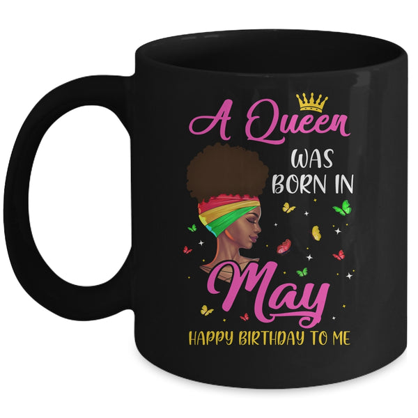 Queen Was Born In May Birthday Girl Black Women African Mug 11oz Mug Black 600x.jpg