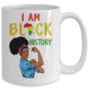I Am Black History Pride Black Girl History Month Gift Mug 15oz Mug White a08dd12f 5608 41c8 8198 0893032b0202 600x.jpg