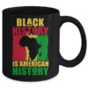 Black History Is American History Black History Month Africa Mug 11oz Mug Black back 600x.jpg