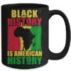 Black History Is American History Black History Month Africa Mug 15oz Mug Black back 600x.jpg