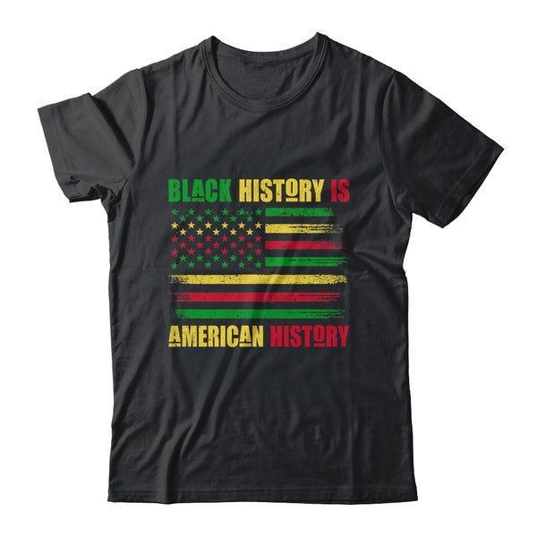 Black History Is American History Black History Month Classic T Shirt Black 600x.jpg