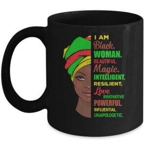 I Am Black Woman Black History Month Mug 11oz Mug Black 600x.jpg