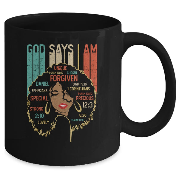Black Girl God Says I Am Black Melanin History Month Pride Mug 11oz Mug Black eba4469e 1277 4448 90d2 b8051132fc25 600x.jpg