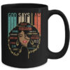 Black Girl God Says I Am Black Melanin History Month Pride Mug 15oz Mug Black a18269aa fd13 45d0 a38b 607fd3144a03 600x.jpg