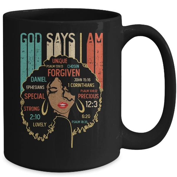 Black Girl God Says I Am Black Melanin History Month Pride Mug 15oz Mug Black a18269aa fd13 45d0 a38b 607fd3144a03 600x.jpg