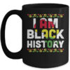 I Am Black History African Black History Month Pride Gift Mug 15oz Mug Black 600x.jpg