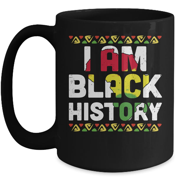I Am Black History African Black History Month Pride Gift Mug 15oz Mug Black 600x.jpg