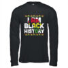 I Am Black History African Black History Month Pride Gift Long Sleeve T Shirt Black 600x.jpg