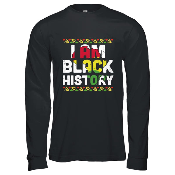 I Am Black History African Black History Month Pride Gift Long Sleeve T Shirt Black 600x.jpg