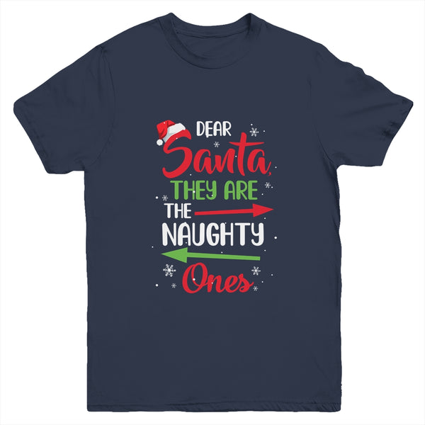 Merry Christmas Dear Santa They Are Naughty Ones Youth Youth T Shirt Navy 600x.jpg