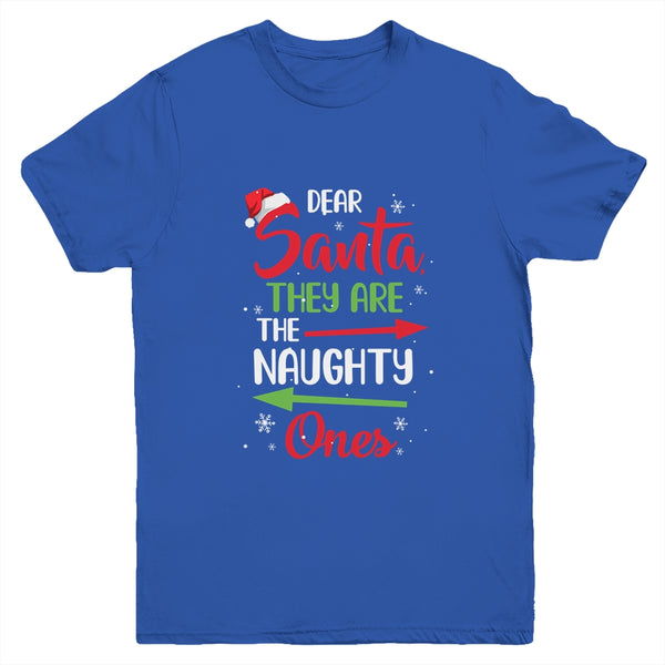 Merry Christmas Dear Santa They Are Naughty Ones Youth Youth T Shirt Royal 600x 1.jpg